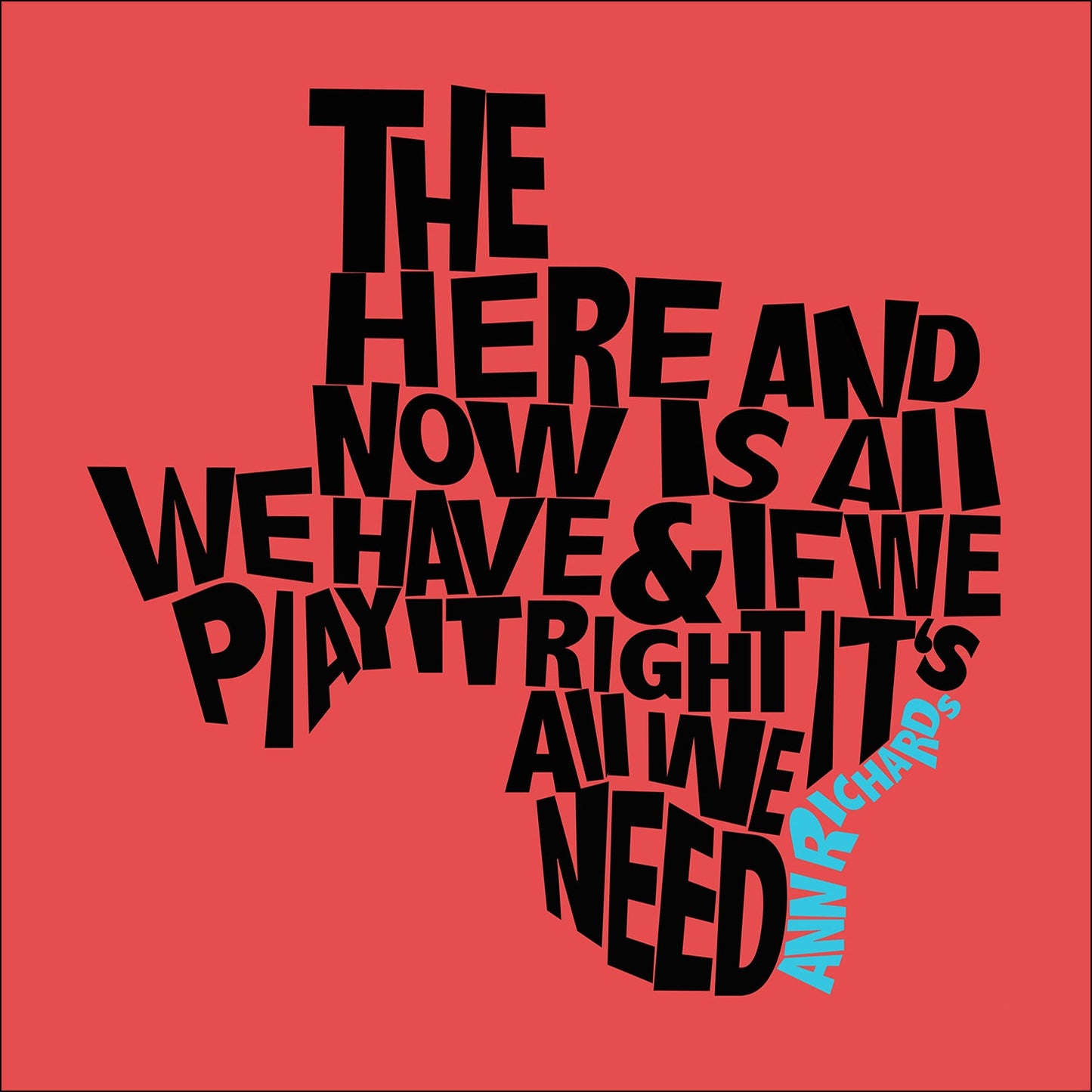 Ann Richards Quote Print | Betsy Crum | Crum Art Crum Art