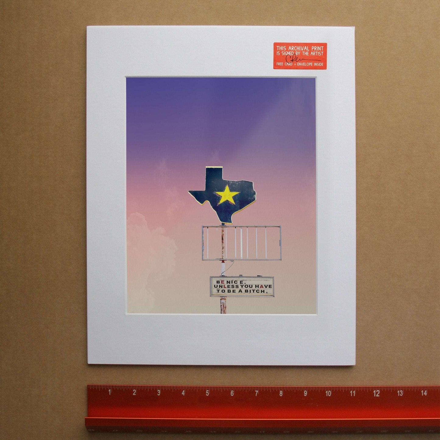 Be Nice Unless You Have to Be a Bitch" Texas style print artwork mounted on white mat with sunset background and Texas state silhouette design