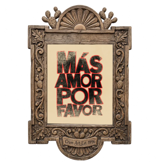 Más Amor Por Favor, Tan — typography art print by Betsy Crum in a carved wood frame