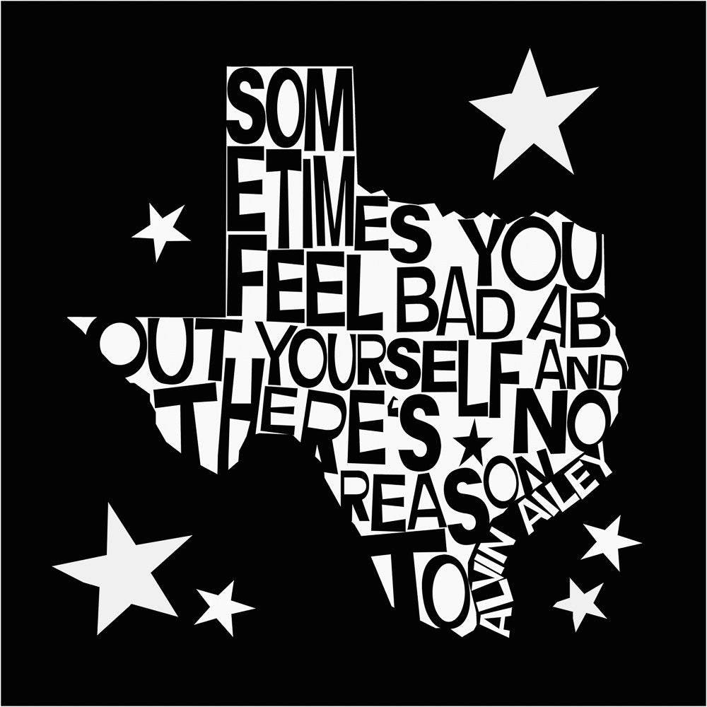 Alvin Ailey Quote art print shaped like Texas with white text on black background and stars, signed by artist