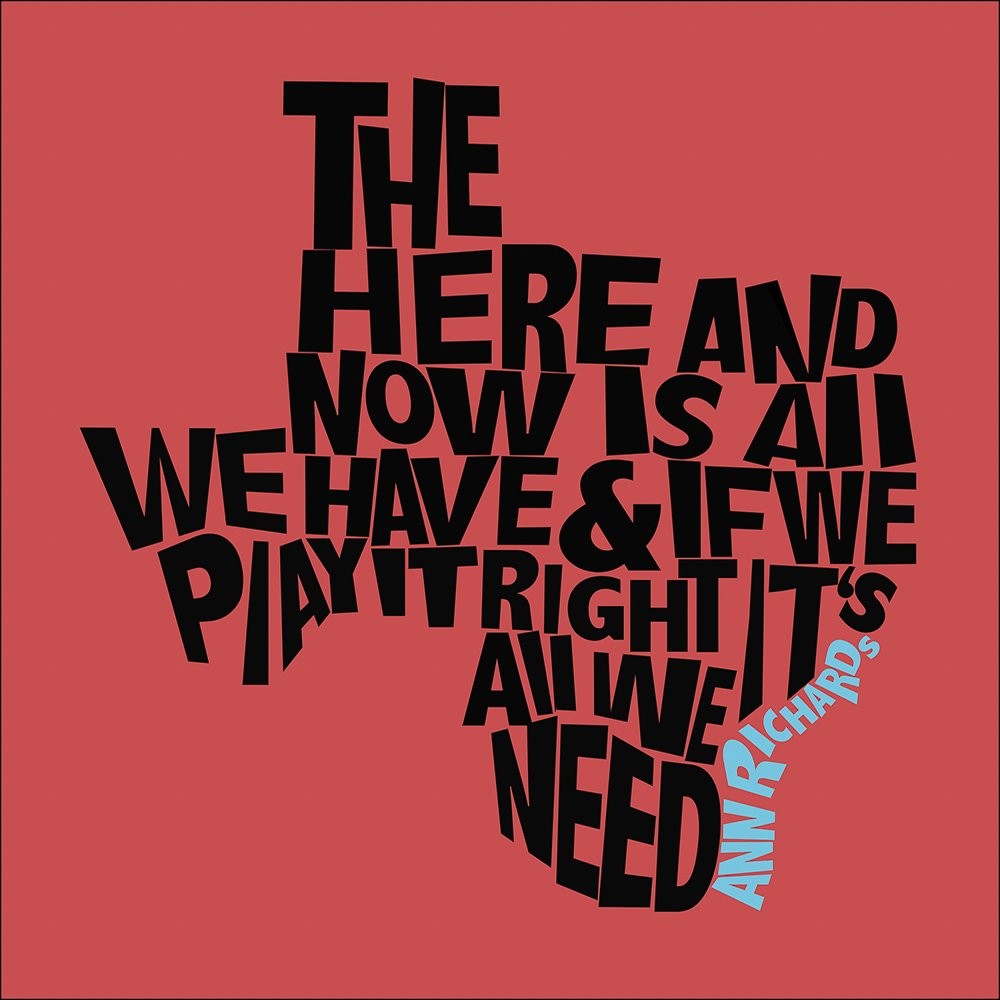Ann Richards quote print shaped like Texas on red background.