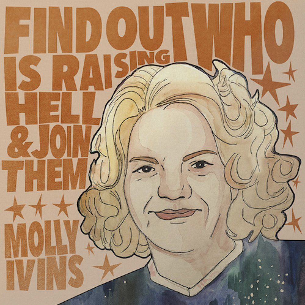 Molly Ivins quote art print featuring stylized portrait and bold text on cotton rag paper by Betsy Crum, Texas-made wall decor