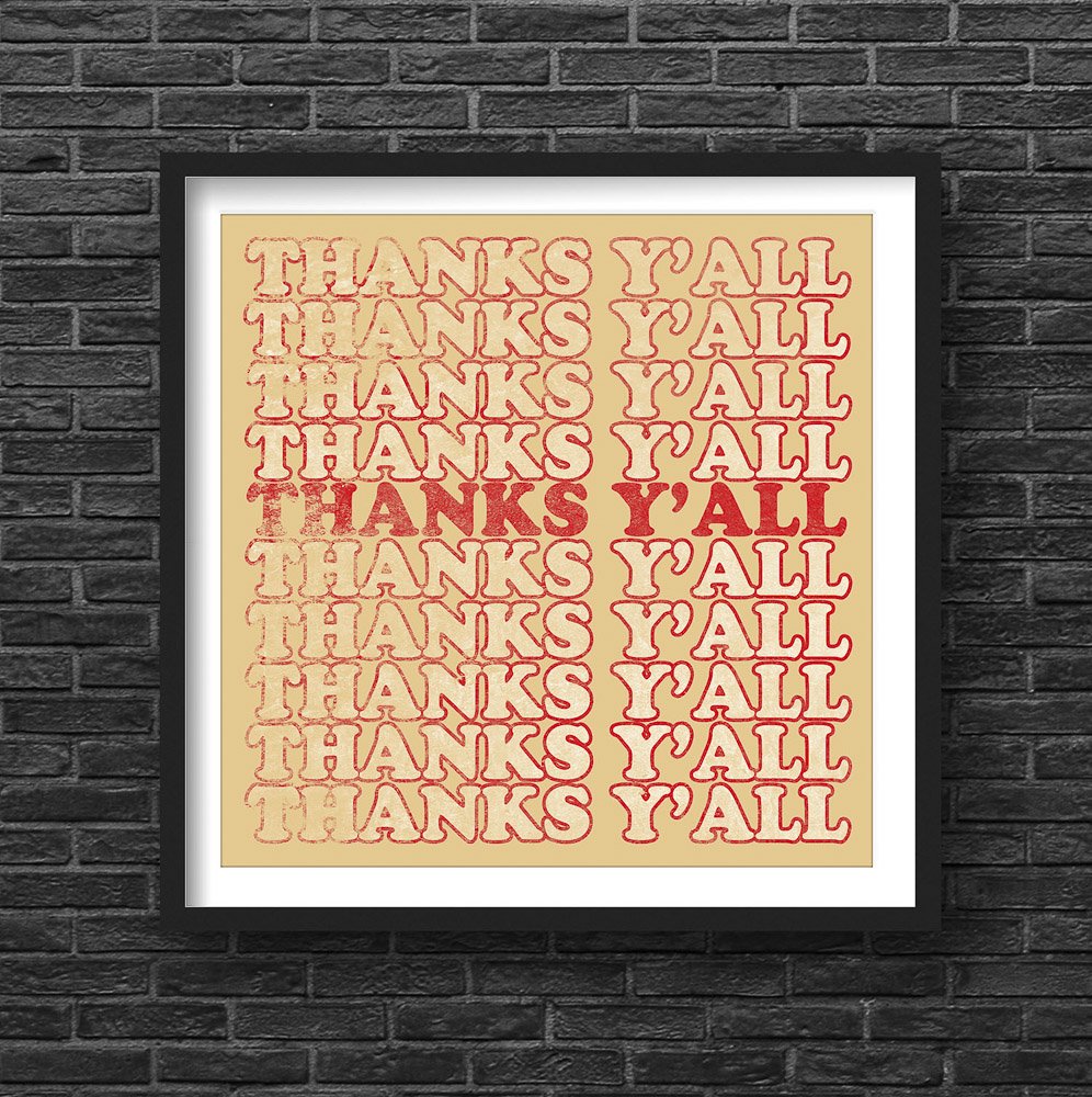 Thanks Y'all - Southern Saying