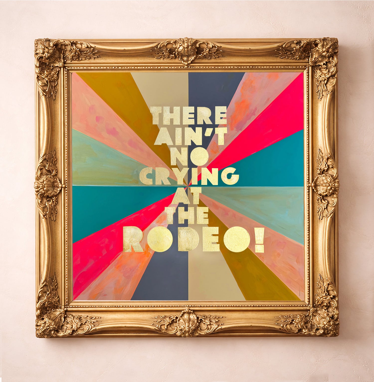 No Crying at the Rodeo quote print by Betsy Crum — Not My First Rodeo collection