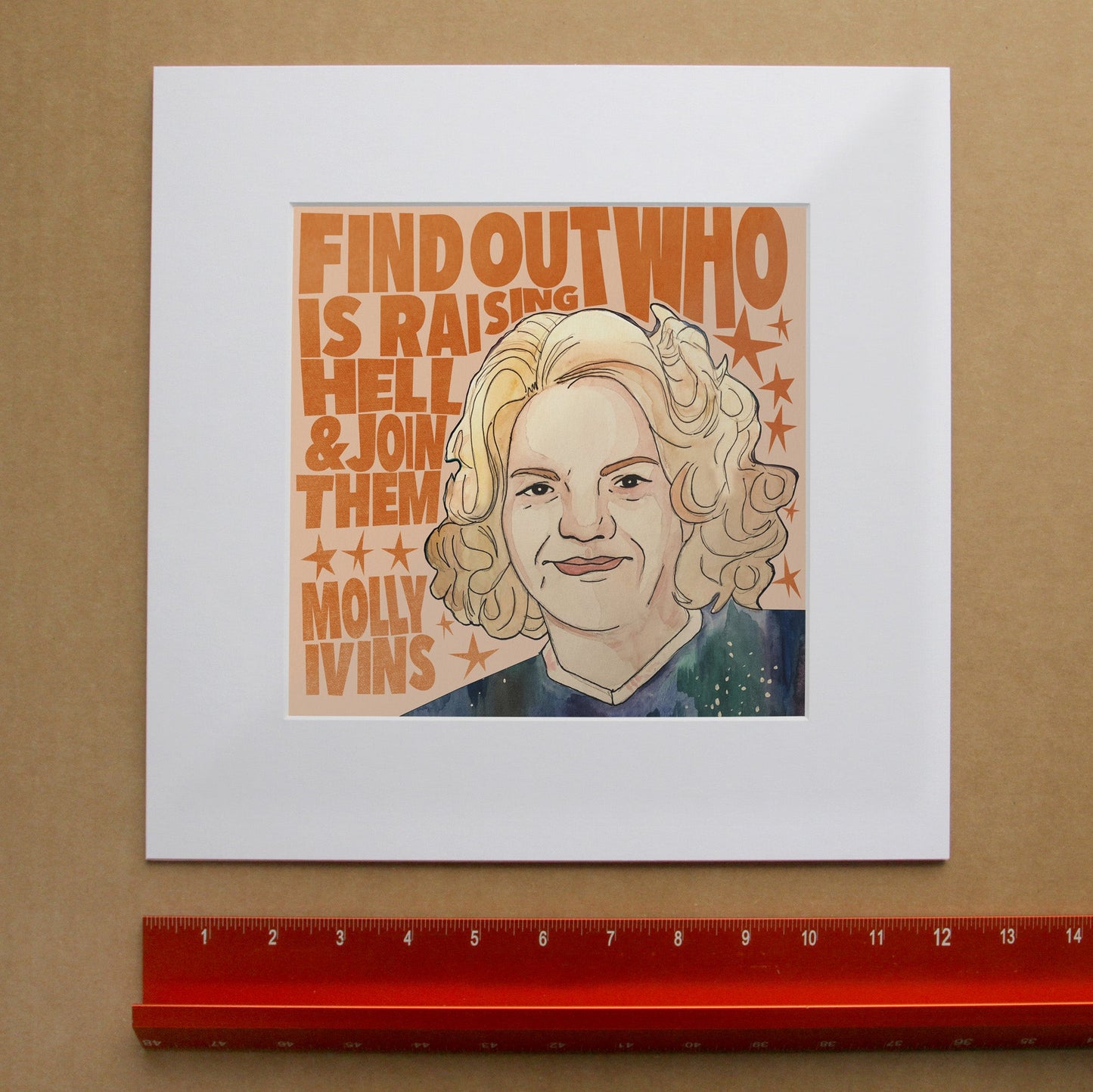 Austin Art - Molly Ivins Quote Print| Texas Women Political Art  | Caya Crum Art in matted square frame mockup
