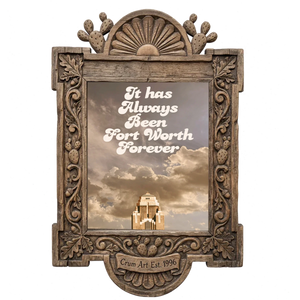 Fort Worth Forever — Fort Worth art print by Betsy Crum in a carved wood frame