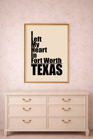 Fort Worth Ileftmyheart8X10 shown framed by Crum Art
