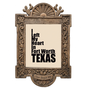 I Left My Heart — Fort Worth art print by Betsy Crum in a carved wood frame