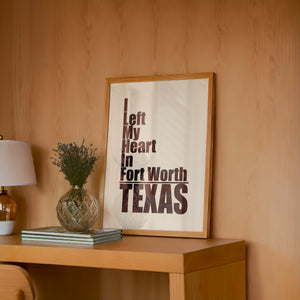 I Left My Heart Fort Worth art print by Betsy Crum — framed in a wood-accent room