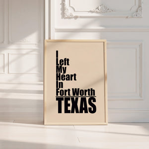 I Left My Heart Fort Worth art print by Betsy Crum — neutral frame room mockup
