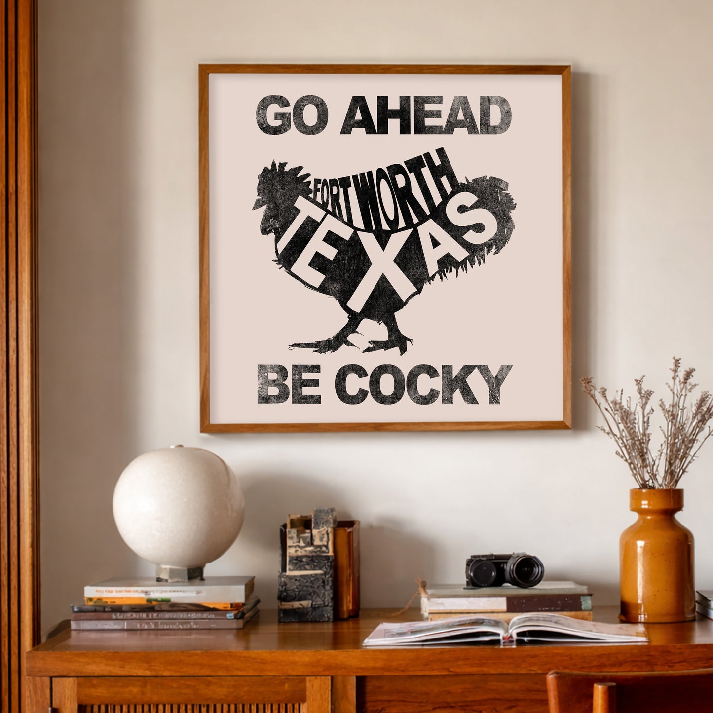 Fort Worth Art Rooster Quote Print by Betsy Crum, inspired by rooster imagery, graphic quote art, and a confident Fort Worth attitude that brings a little edge to an office, workout room, or collected interior, available at crumart.com. This museum quality print is made right here in Texas.
