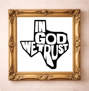 In God We Trust Texas art print in a gold frame by Betsy Crum — square christian art from Crum Art, available at crumart.com. This museum quality print is made right here in Texas.