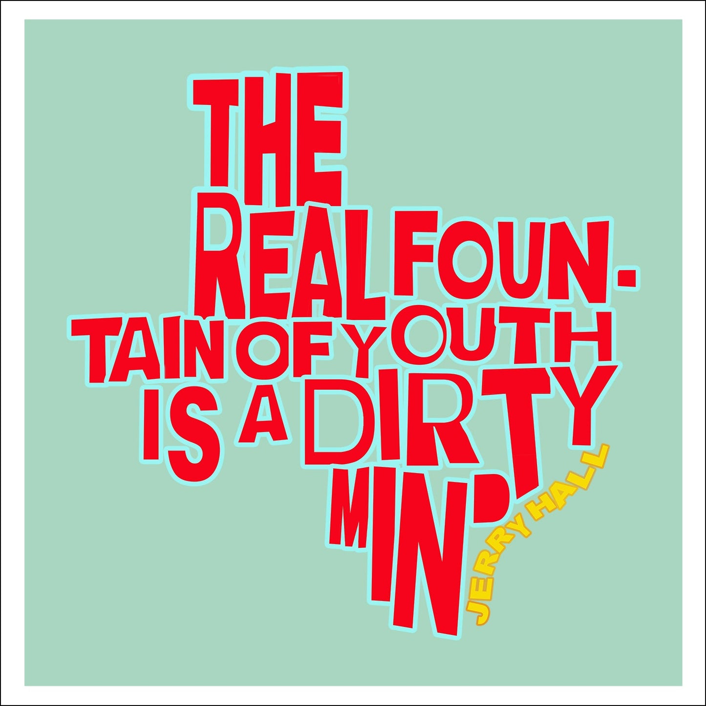 Jerry Hall Quote Print | Betsy Crum | Crum Art Crum Art