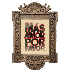 Más Amor Por Favor, Tan — typography art print by Betsy Crum in a carved wood frame
