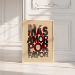 Mas Amor Por Favor typography print by Betsy Crum — neutral frame room mockup