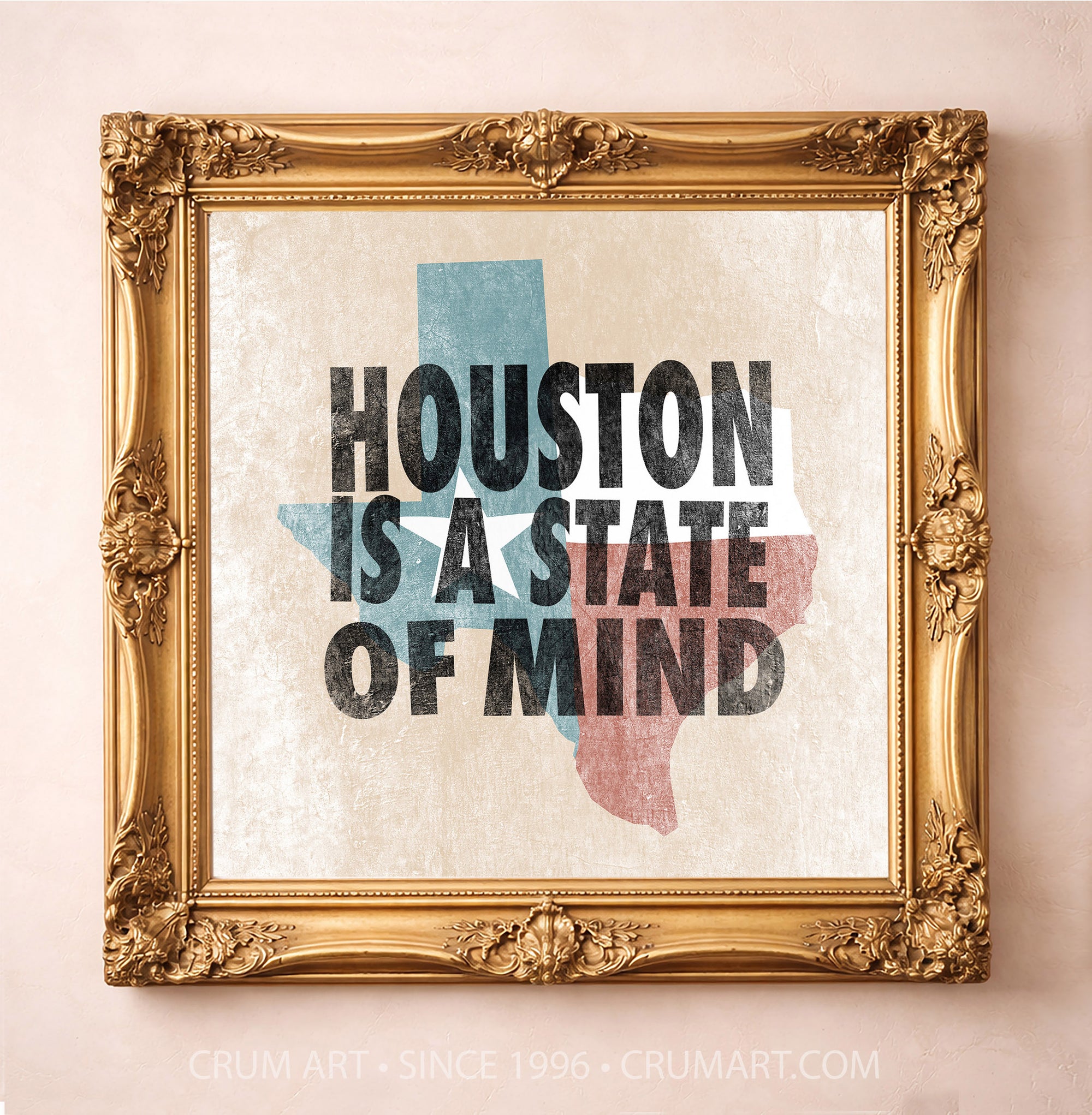 Houston State of Mind art print in a gold frame — bold letterpress type over a weathered Texas flag by Betsy Crum. Square Houston wall art, printed in Texas, at crumart.com.