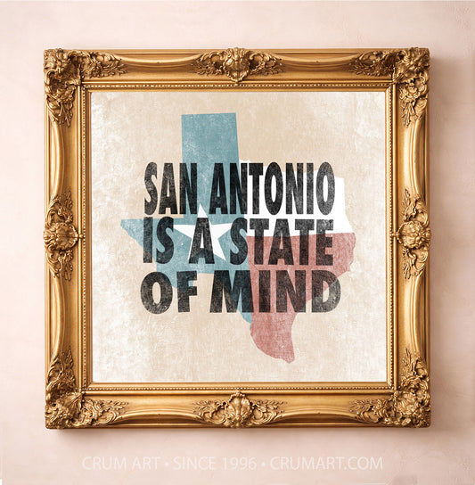 San Antonio State of Mind art print in a gold frame — bold letterpress type over a weathered Texas flag by Betsy Crum. Square San Antonio wall art, printed in Texas.