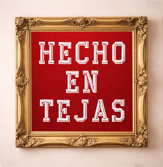 Hecho en Tejas — typography art print by Carl Crum in a square gold frame