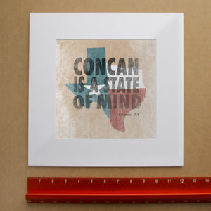 Concan State of Mind art print shown matted — bold letterpress type over a weathered Texas flag by Betsy Crum. Square Texas Hill Country wall art, printed in Texas, at crumart.com.