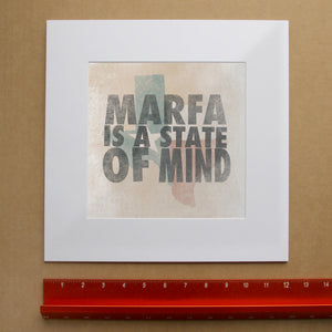 Marfa State of Mind shown as a matted art print by Crum Art — square matted print, available at crumart.com. This museum quality print is made right here in Texas.