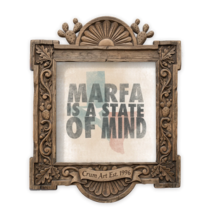 Marfa State of Mind — Marfa art print by Betsy Crum in a square carved wood frame