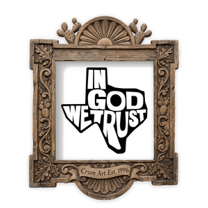 In God We Trust Texas — Christian art print by Betsy Crum in a square carved wood frame