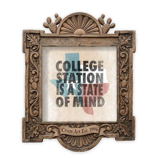 College Station State of Mind — College Station art print by Betsy Crum in a square carved wood frame