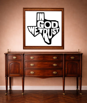 Texas Christian Art "In God We Trust" Quote Texas Print | Betsy Crum