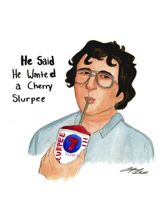 Stranger Things fan art of Alexei drinking a cherry Slurpee with quote He Said He Wanted a Cherry Slurpee