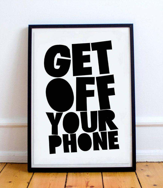 Get Off Your Phone modern black and white art print in black frame by Betsy Crum, made on cotton rag paper in Texas