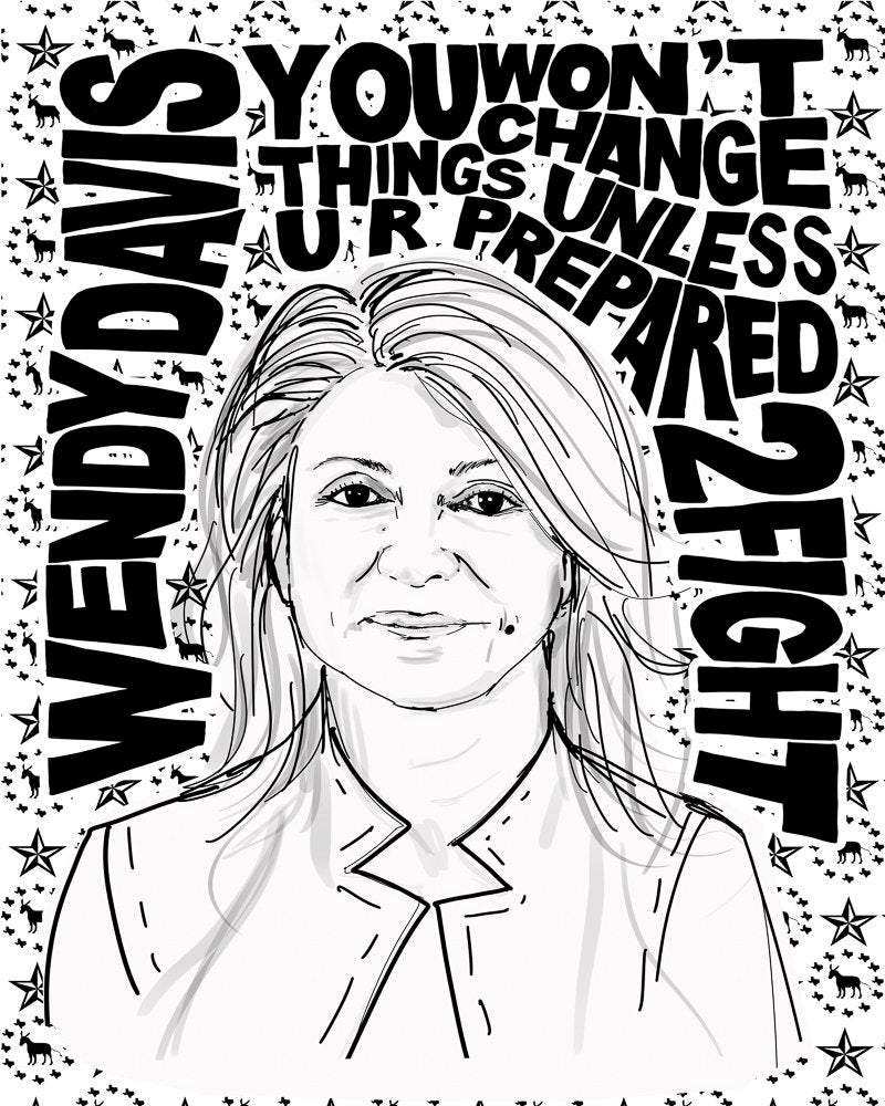 Wendy Davis quote art print with hand-drawn portrait and typography on cotton rag paper