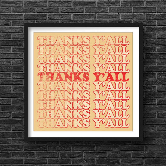 Thanks Y'all - Southern Saying