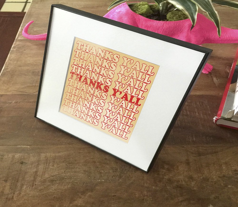 Thanks Y'all - Southern Saying