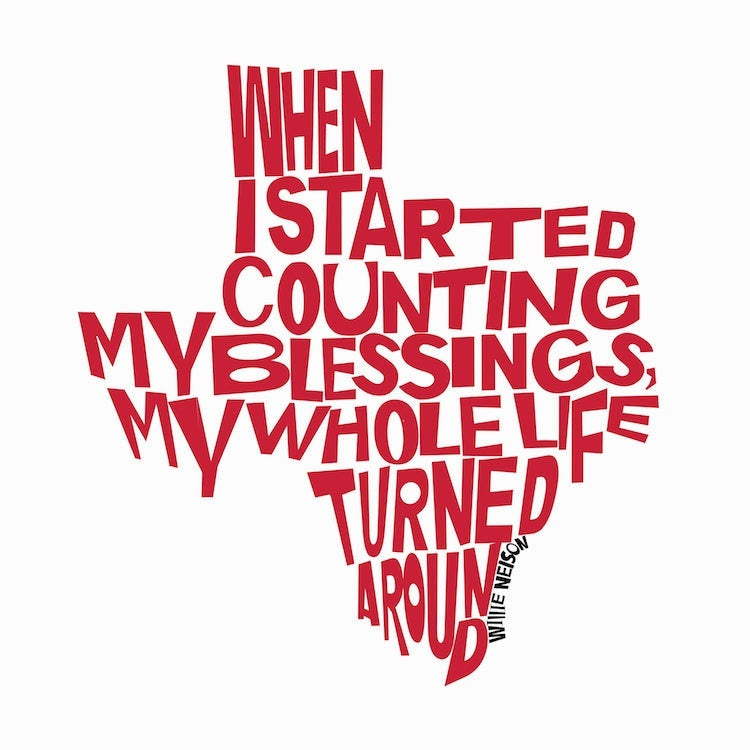 Willie Nelson Quote Texas art print by Betsy Crum in red text shaped like Texas on white background