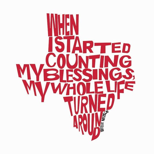 Willie Nelson Quote Texas art print by Betsy Crum in red text shaped like Texas on white background