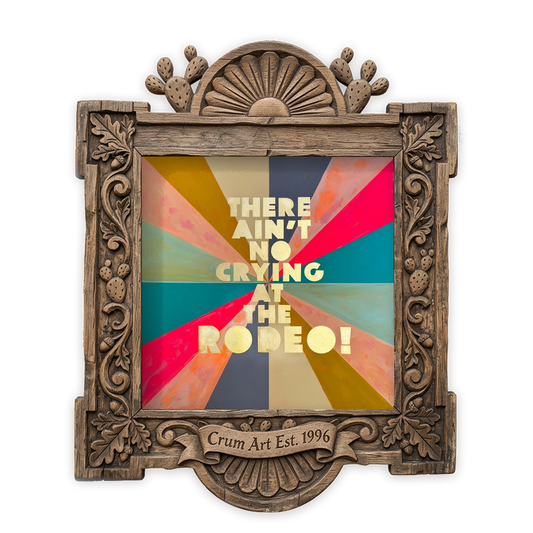 No Crying At The Rodeo — western art print by Betsy Crum in a square carved wood frame