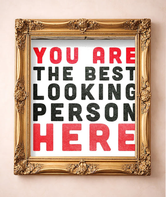 Best Looking Person Here — art print by Carl Crum in a gold frame