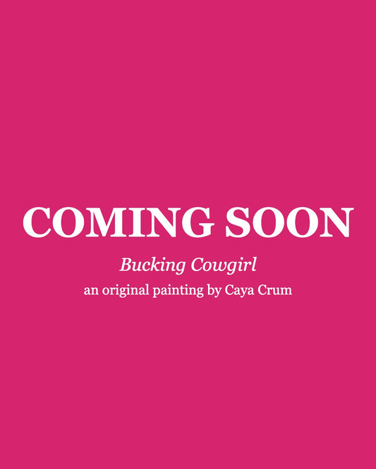 Coming soon: Bucking Cowgirl, an original painting by Caya Crum