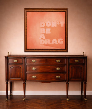 Don't Be a Drag by Betsy Crum, room mockup