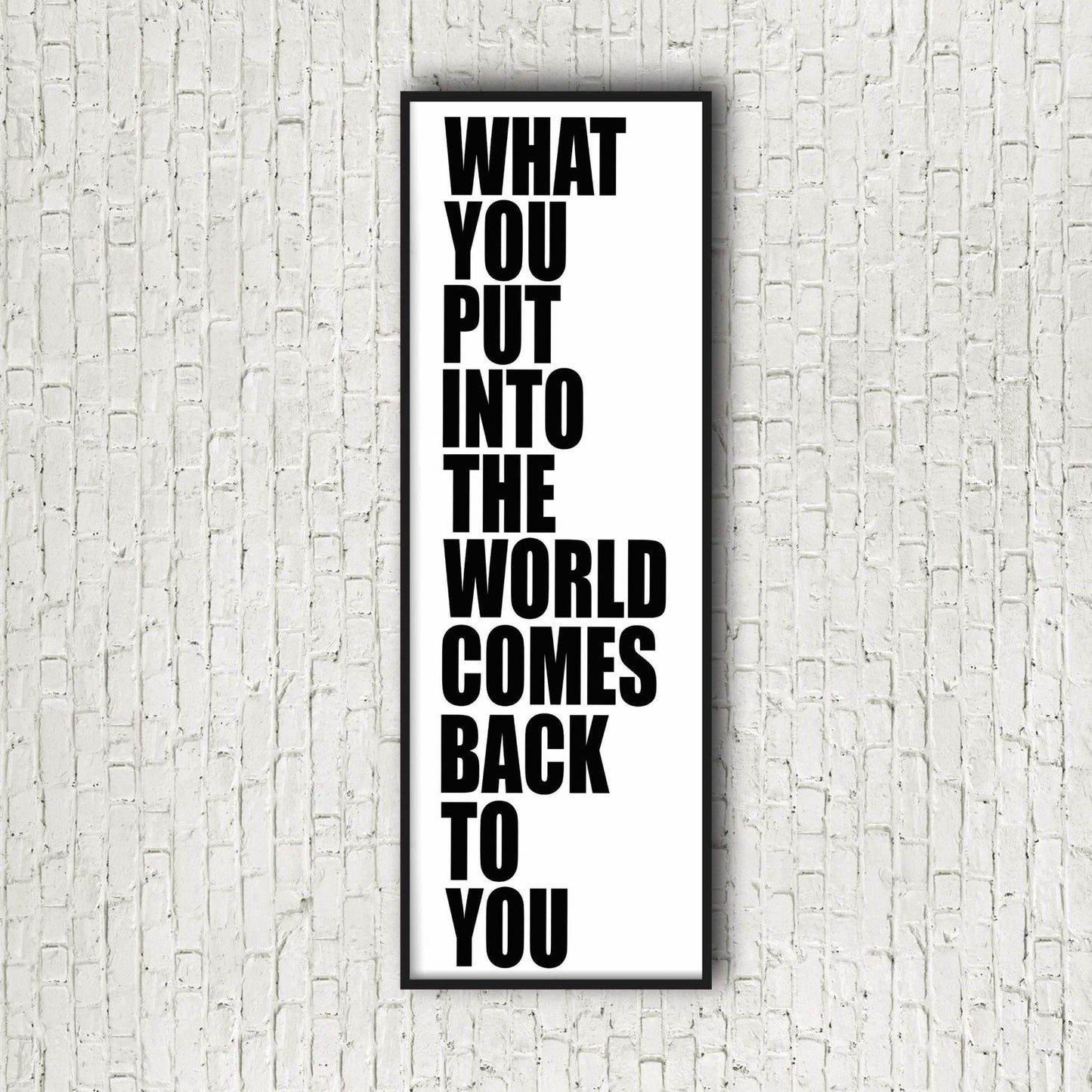 John Lennon Beatles Quote wall art print with motivational message "What you put into the world comes back to you" in black text on white background