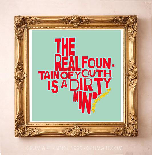 Jerry Hall Quote Print art print in a gold frame by Betsy Crum — square texas art from Crum Art, available at crumart.com. This museum quality print is made right here in Texas.