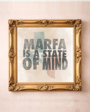Marfa State of Mind art print in a gold frame — bold letterpress type over a weathered Texas flag by Betsy Crum. Square Marfa and West Texas wall art, printed in Texas.