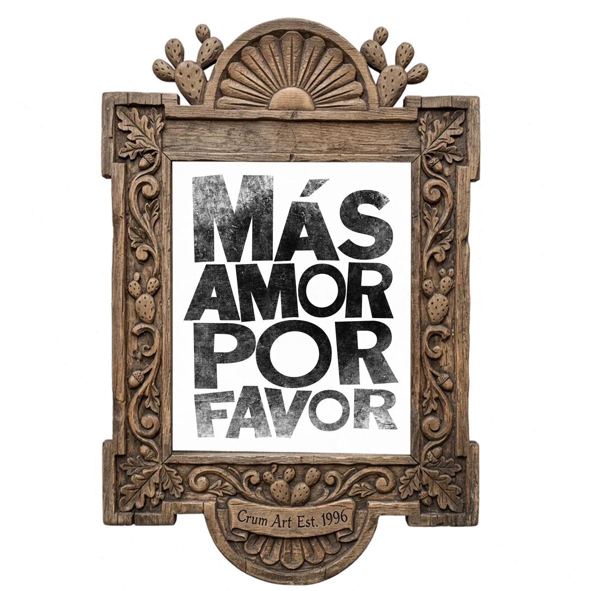 Más Amor Por Favor — typography art print by Betsy Crum in a carved wood frame