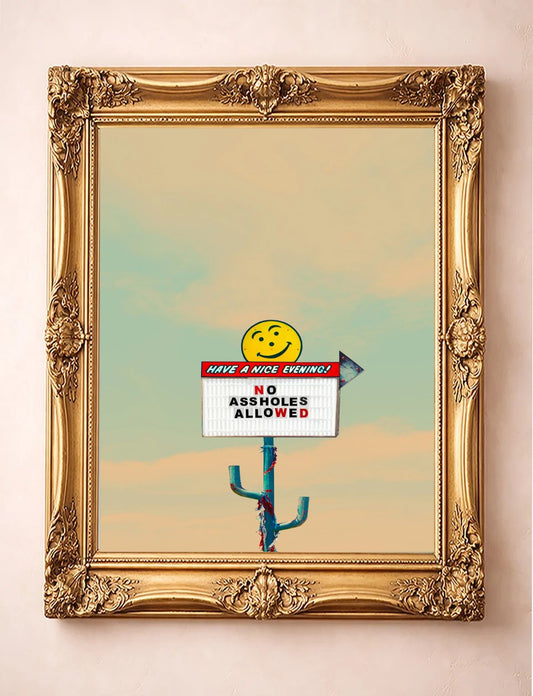 No Assholes Allowed — art print by Betsy Crum in a gold frame