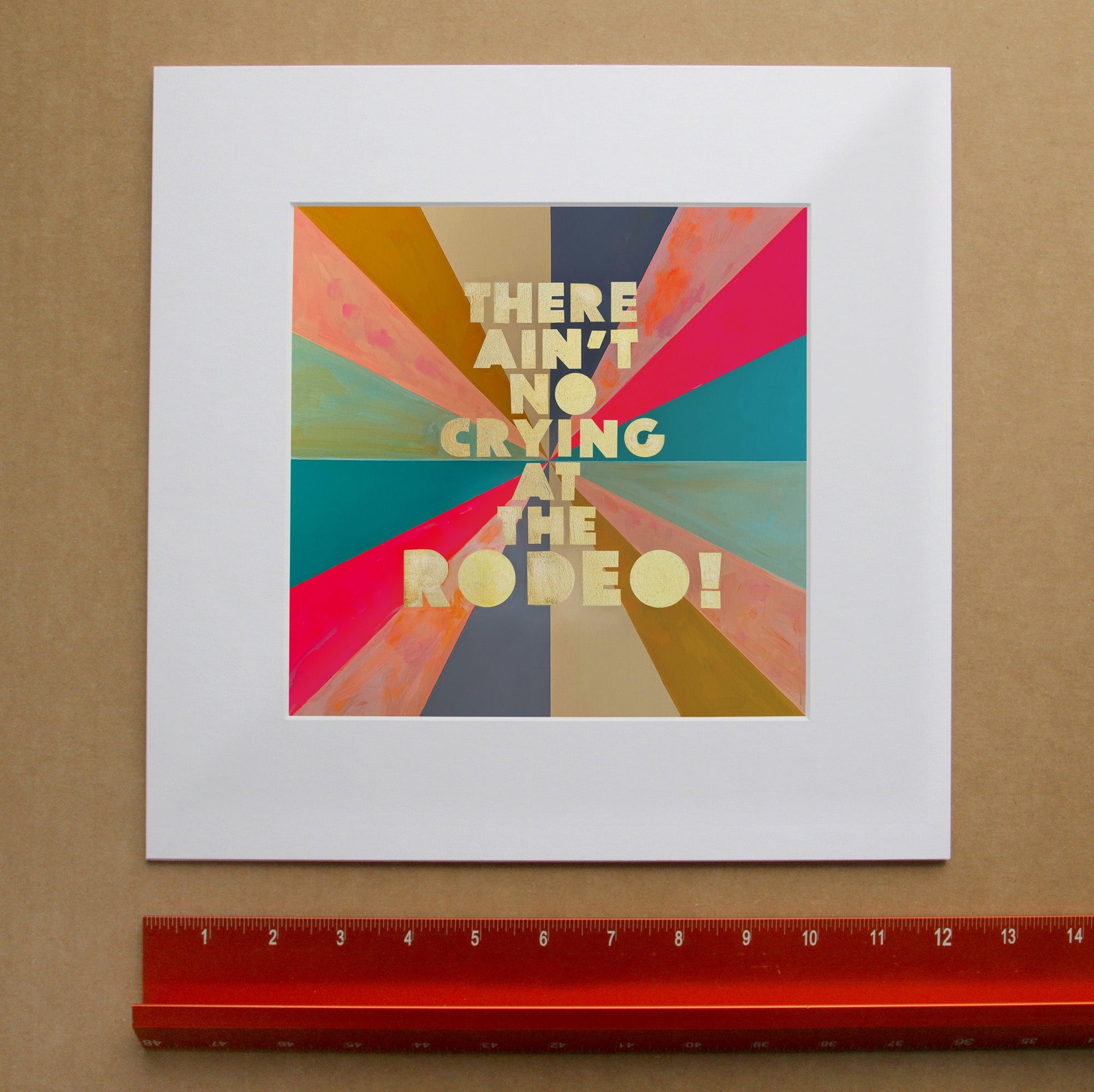 Rodeo Quote Western Art Print — No Crying At The Rodeo Print | Betsy Crum in matted square frame mockup
