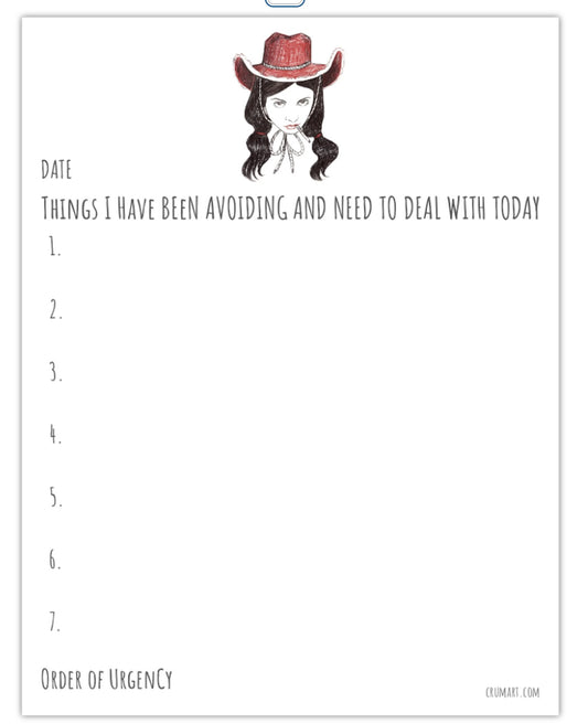 Things I Have Been Avoiding and Need to Deal With Today notepad by Caya Crum for Crum Art