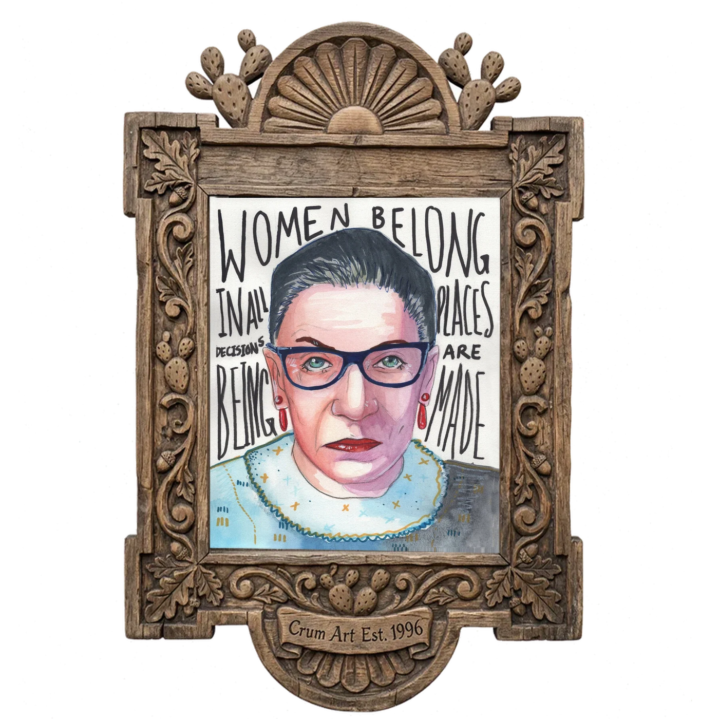 Ruth Bader Ginsburg Quote — feminist art print by Caya Crum in a carved wood frame