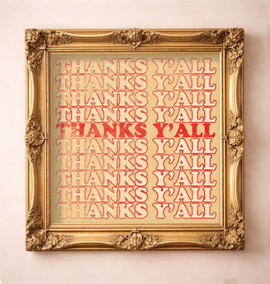 Thanks Y'all — art print by Betsy Crum in a gold frame