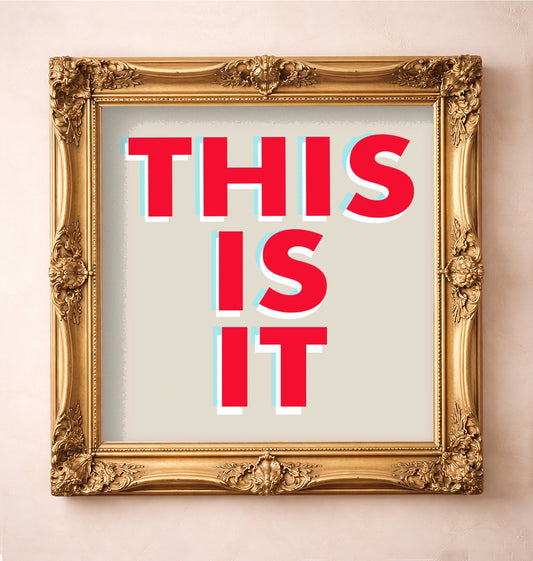This Is It — art print by Betsy Crum in a gold frame