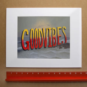 Good Vibes upcycled quote art print by Caya Crum, matted